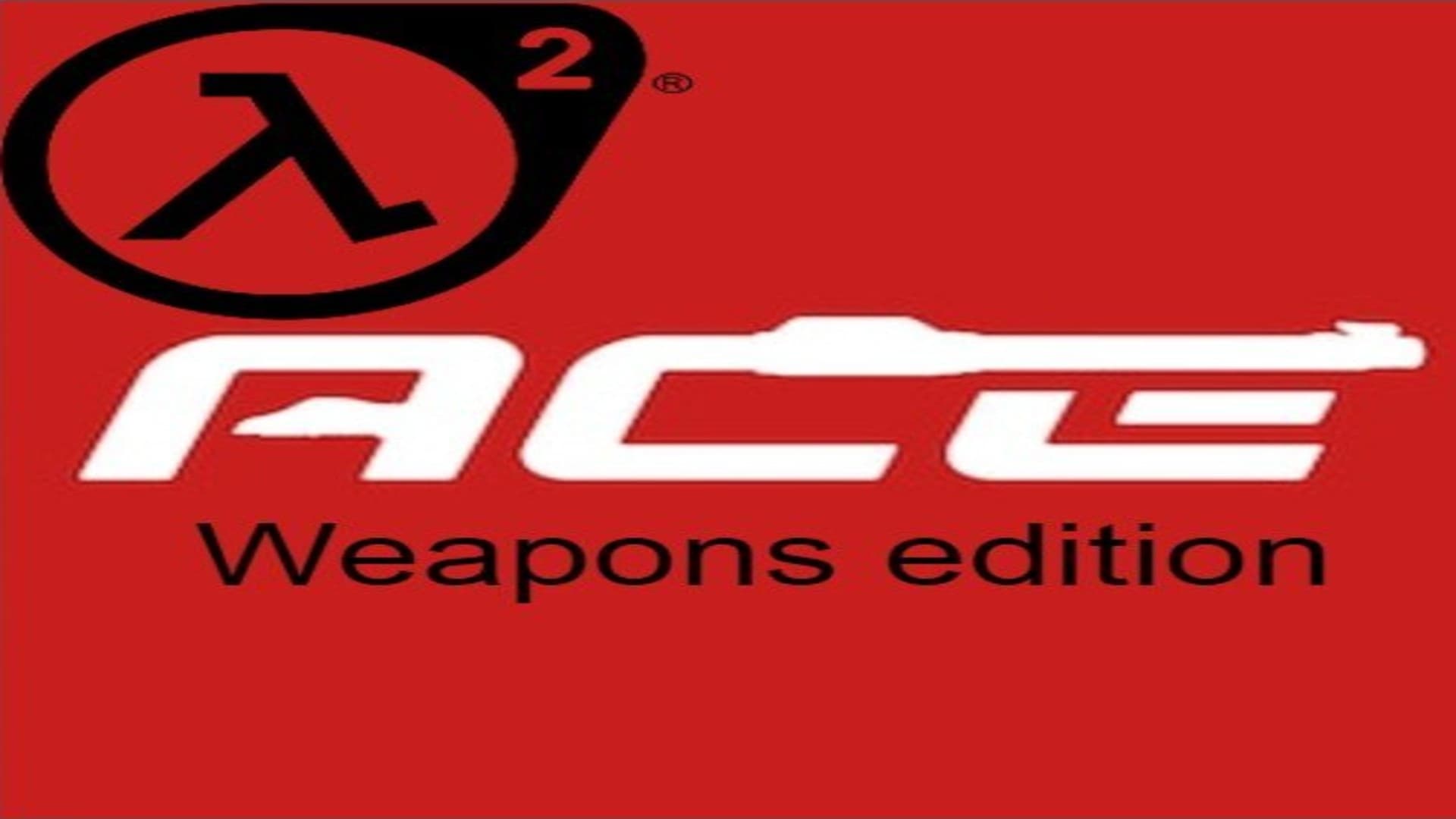 Half-Life 2 ACE Weapons Edition
